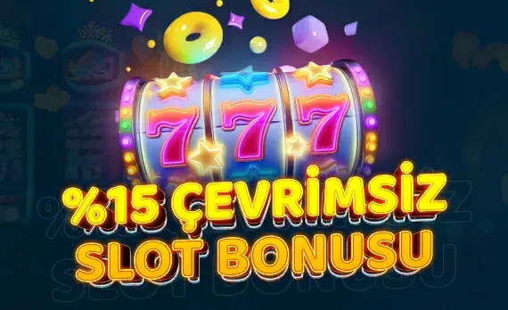 %15 Çevrimsiz Casino Slot Bonusu Fırsatı
