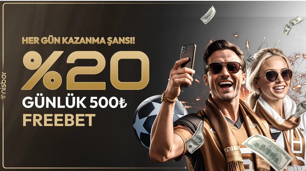 Günlük %20 500₺ Freebet Bonusu