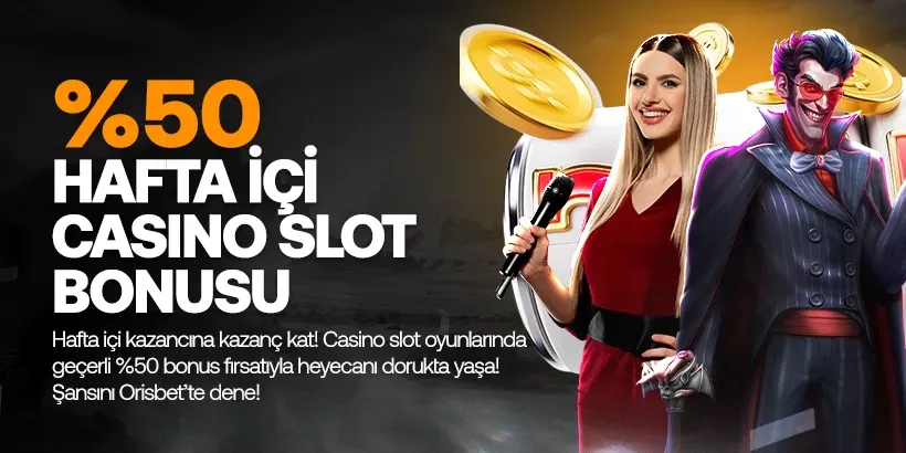 Hafta İçi %50 Casino Slot Bonusu