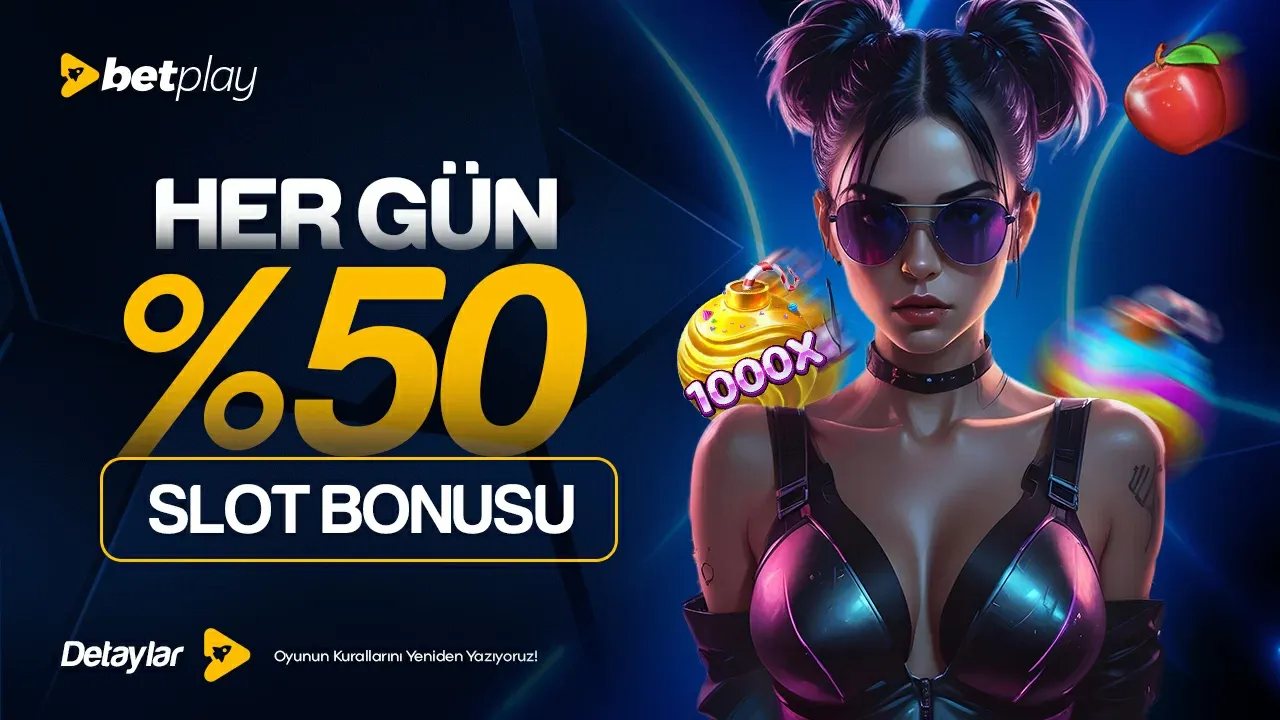 Her Gün %50 Slot Bonusu