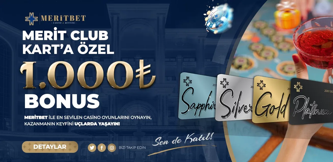 Merit Club Karta Özel 1000 Tl Bonus