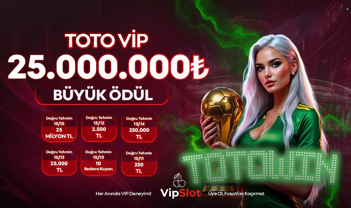 Toto Vip 25.000.000 Tl Ödül